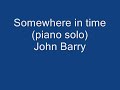 Somewhere in time (piano solo) John Barry.wmv