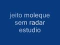 jeito moleque sem radar estudio
