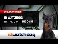 ID Watchdog Partners with InComm (TSX.V: IDW) (OTCQX: IDWAF)
