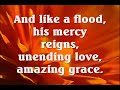 Amazing Grace (My Chains Are Gone)