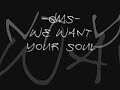 GMS - We Want Your Soul