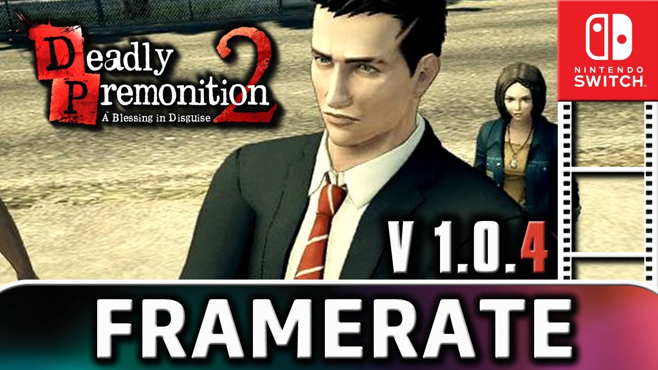 Deadly Premonition 2 | Patch 1.0.4 Frame Rate Test