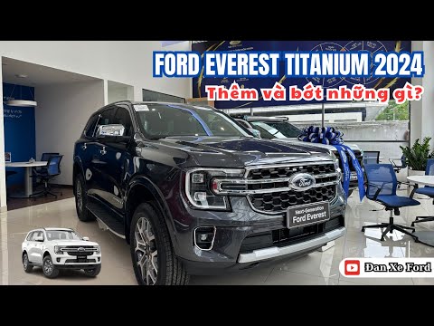 Ford Everest 2024 Thêm Và Bớt Những 