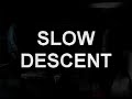 Colder- Slow Descent