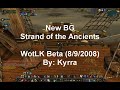 WotLK (beta) Strand of the Ancients