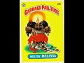 Garbage Pail Kids Garbage Pail Kids