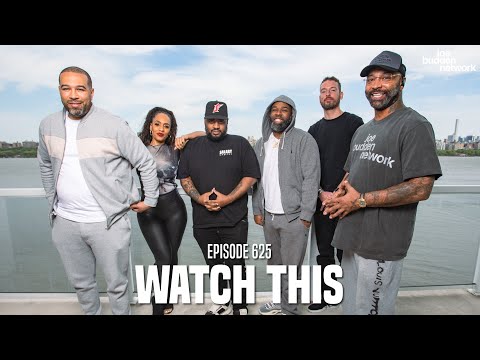 The Joe Budden Podcast Episode 625 | Watch This