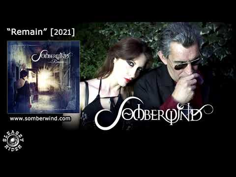 SOMBERWIND - Remain [2021, SLEASZY RIDER]