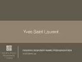 luxury studies: the correct pronunciation of the fashion brand yves saint laurent.