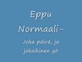 Eppu Normaali-.Joka päivä ja jokaikinen yö