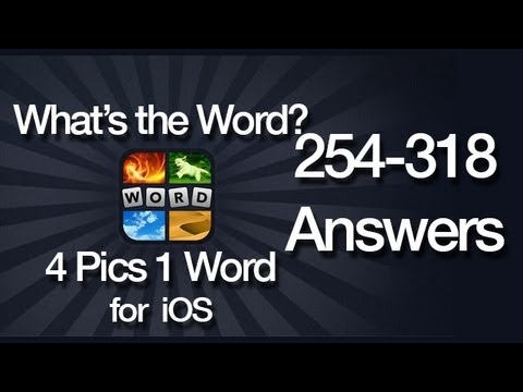 What's The Word? 4 Pics 1 Word Answers for iOS 254-318