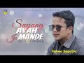 Fatwa Saputra - Sayang Ayah Jo Mande