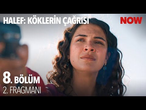 Halef: Köklerin Çağrısı 8. Bölüm 2. Fragmanı                                                                                                                                                                                                           