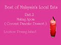 Ho Chak! Best of Malaysia Local Food Part 2