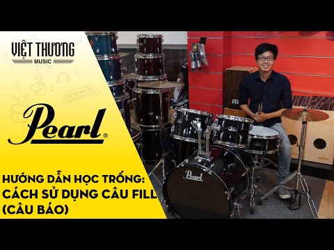 Hướng dẫn học trống: Cách sử dụng câu FILL (câu báo)