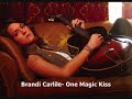 Brandi Carlile-One Magic Kiss