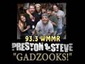 Preston and Steve - GADZOOKS!!!