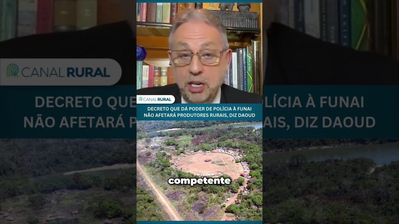 Decreto que dá poder de polícia à Funai não afetará produtores, diz daoud