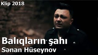 Senan Huseynov & Rado - Balıqların şahı (O