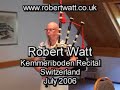robert watt kemmeriboden recital 2006 switzerland