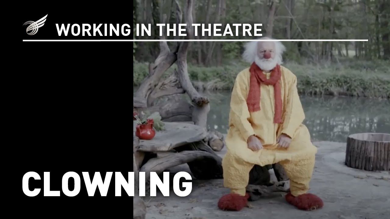 Working in the Theatre: Clowning