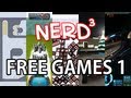 Nerd³'s Free Games Extravaganza!