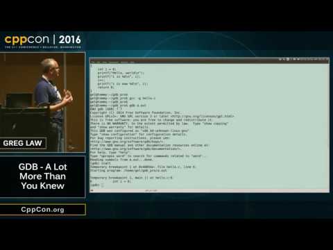 CppCon 2016: Greg Law “GDB - A Lot More Than You Knew"