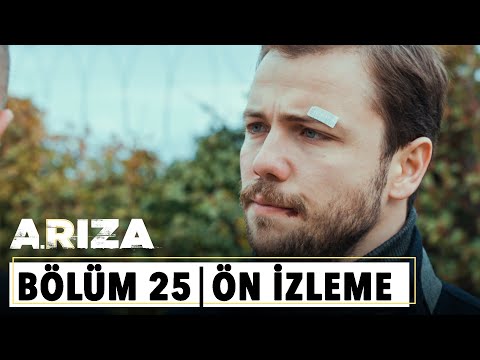 Arıza 25. Bölüm Ön İzleme                                                                                                                                                                                                                                 