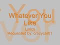 Whatever You Like - T.I. with Lyrics