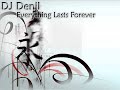 DJ Denil - Everything Lasts Forever