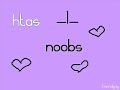 Htas e Noobs