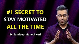 #1 Secret to Stay Motivated All The Time - By Sand