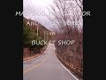 Bucket Shop.wmv