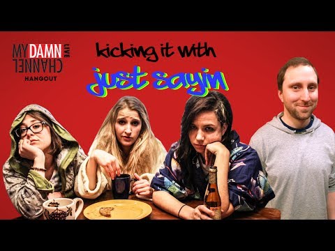 Channel - Just Sayin' creators Kate Hoffman, Alexandra Clayton, and Samantha Slater Watch Just Sayin: https://www.youtube.com/justsayintheseries Follow them on Twitter...