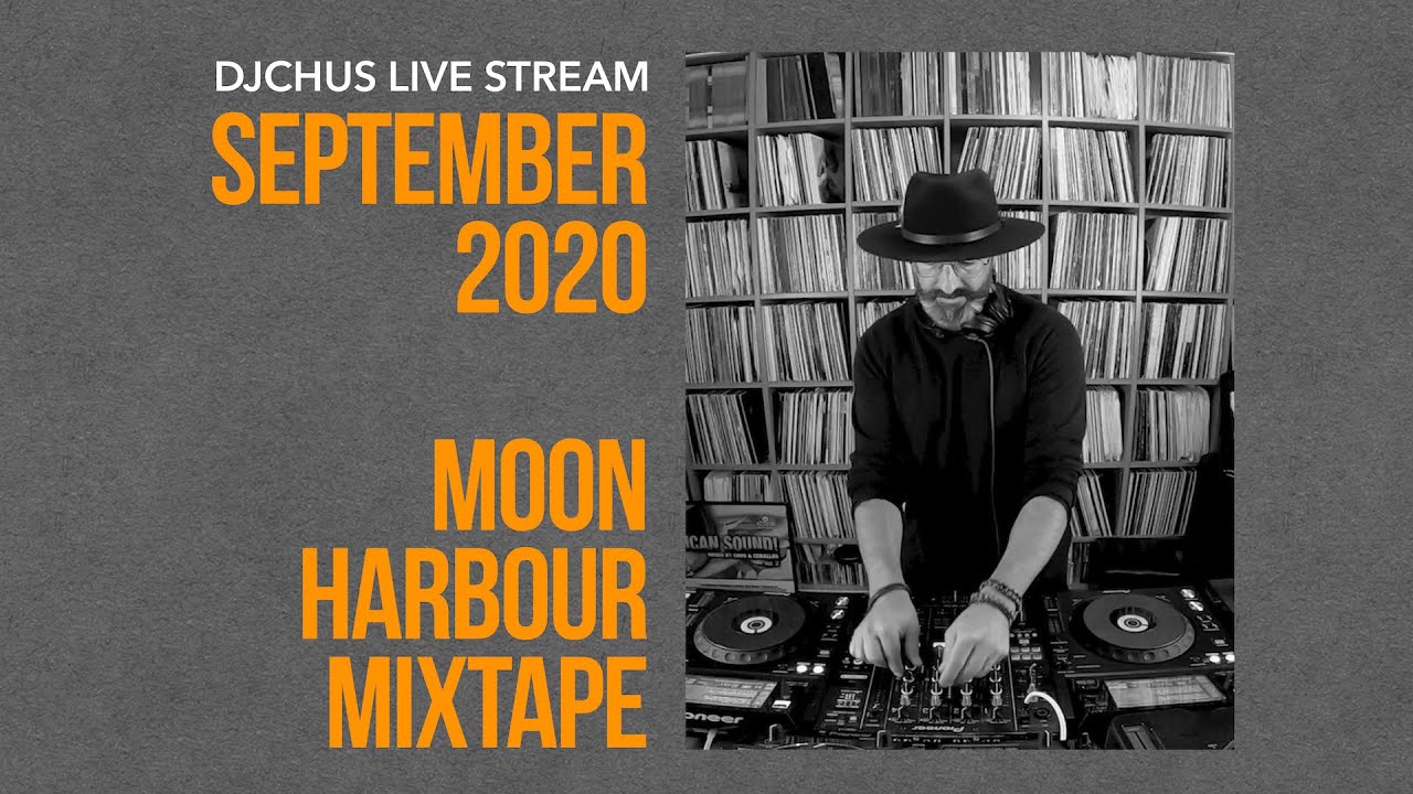 DJ Chus - Live @ Home x Moon Harbour Mixtape 2020