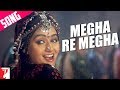 Megha Re Megha - Song - LAMHE