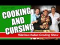 Cooking and Cursing with the Grandsons of Italy (Explicit)