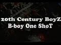 20th Century Boyz B-Boy One ShoT