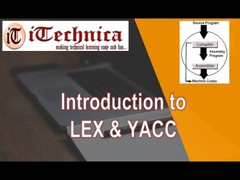 21. Introduction to LEX & YACC