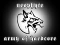 Neophyte Army Of Hardcore Neophyte Army Of Hardcore