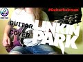 Linkin Park - Faint (guitar cover)