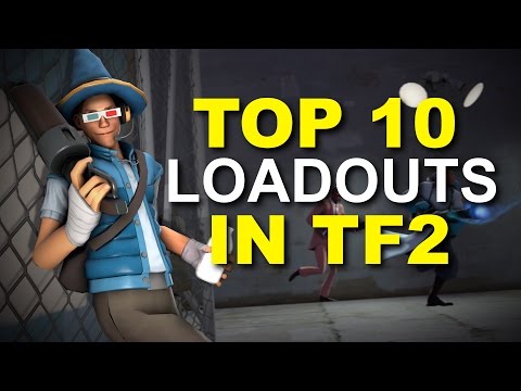 Top 10 Loadouts In TF2! Scout! Improve Your Aim!