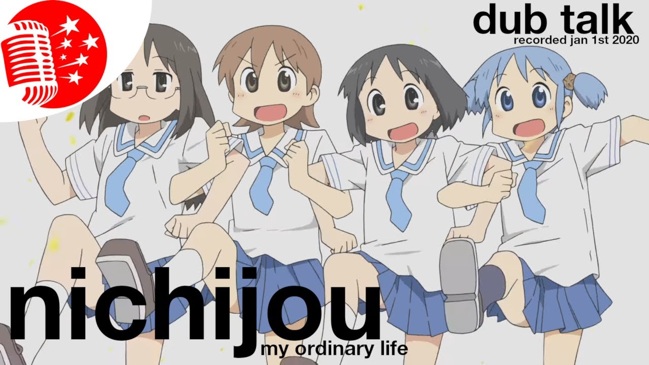 Dub Talk 191: Nichijou - My Ordinary Life