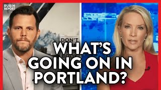 Insane Portland Unrest Week 7. Will Feds Intervene? Dave Rubin Responds | POLITICS | Rubin Report