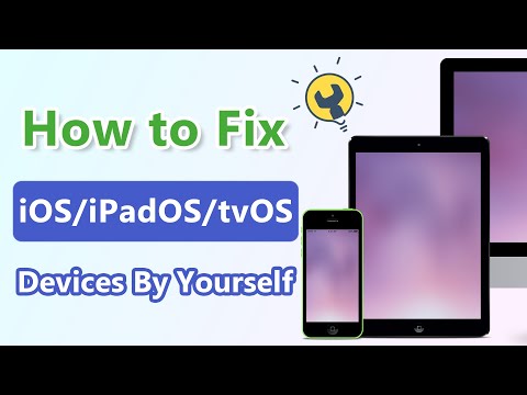 How to Fix iOS/iPadOS/tvOS Devices By Yourself