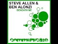 Steve Allen & Ben Alonzi - Beneath Me (Icone Remix)