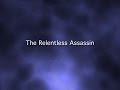 The Relentless Assassin