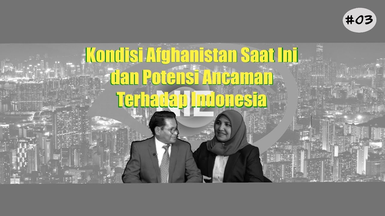 Kondisi Afghanistan Saat Ini dan Potensi Ancaman Terhadap Indonesia