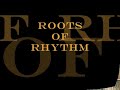 roots of rhythm