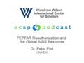 PODCAST  PEPFAR Reauthorization and the Global AIDS Respons